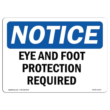 Signmission OSHA Sign, Eye And Foot Protection Required, 24in X 18in Plastic, 24" W, 18" H, Landscap OS-NS-P-1824-L-12307